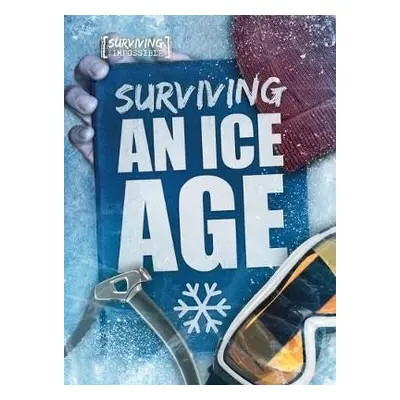 Surviving an Ice Age - Tyler, Madeline