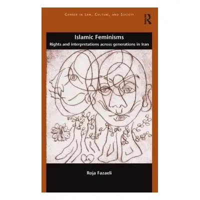 Islamic Feminisms - Fazaeli, Roja