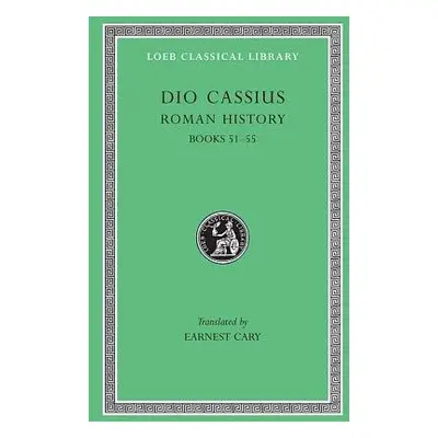 Roman History, Volume VI - Dio Cassius