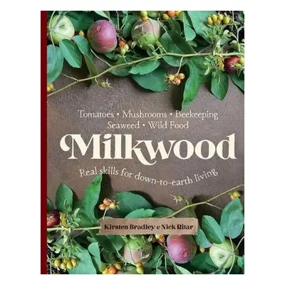 Milkwood - Bradley, Kirsten a Ritar, Nick