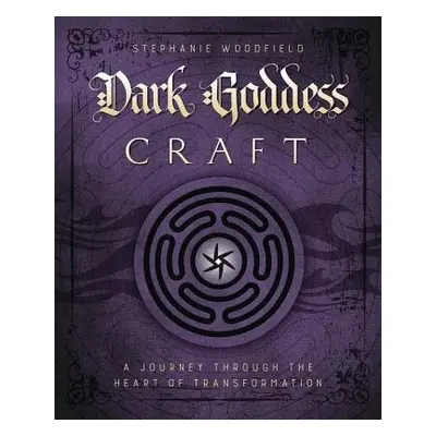 Dark Goddess Craft - Woodfield, Stephanie