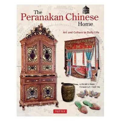 Peranakan Chinese Home - Knapp, Ronald G.