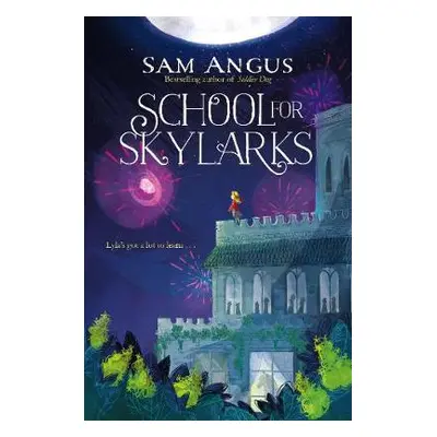 School for Skylarks - Angus, Sam