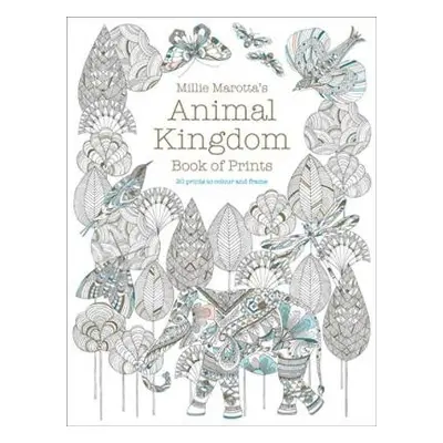 Millie Marotta's Animal Kingdom Book of Prints - Marotta, Millie