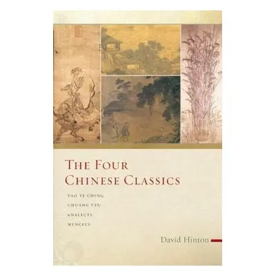 Four Chinese Classics - Hinton, David