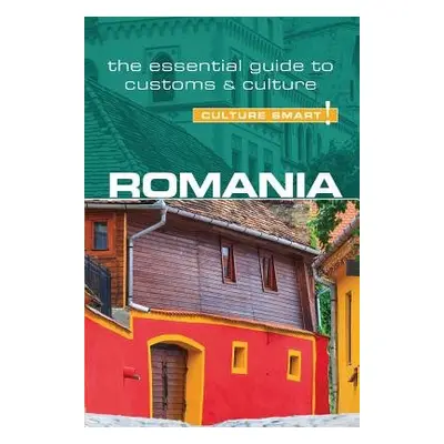 Romania - Culture Smart! - Stowe, Debbie