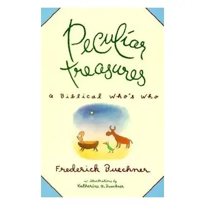 Peculiar Treasures - Buechner, Frederick