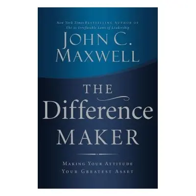 Difference Maker - Maxwell, John C.