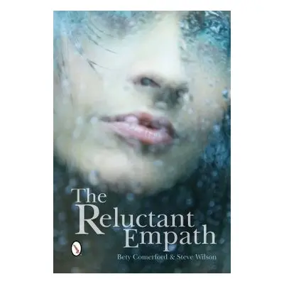 Reluctant Empath - Comerford, Bety a Wilson, Steven P.