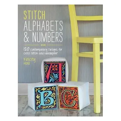 Stitch Alphabets a Numbers - Hall, Felicity (Author)