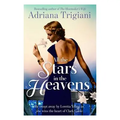 All the Stars in the Heavens - Trigiani, Adriana