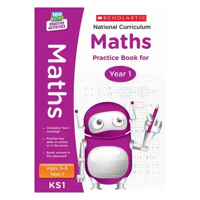 National Curriculum Maths Practice Book for Year 1 - Scholastic