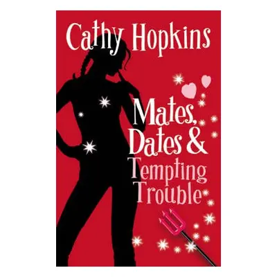 Mates, Dates and Tempting Trouble - Hopkins, Cathy