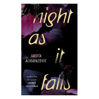 Night as It Falls - Alikavazovic, Jakuta