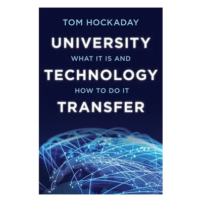 University Technology Transfer - Hockaday, Tom