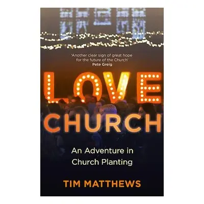 Love Church - Matthews, Tim