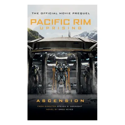 Pacific Rim Uprising - Ascension - Keyes, Greg