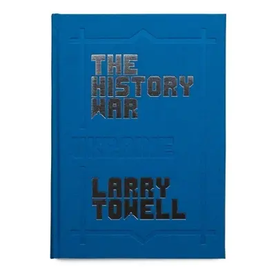 History War - Towell, Larry