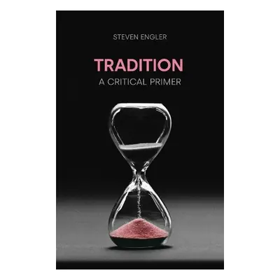 Tradition - Engler, Steven