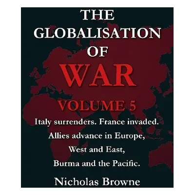 Globalisation of War - Browne, Nicholas