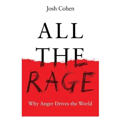 All the Rage - Cohen, Josh