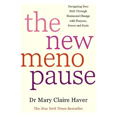 New Menopause - Haver, Dr Mary Claire