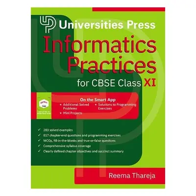 Informatics Practices for CBSE Class XI - Thareja, Reema