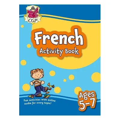 New French Activity Book for Ages 5-7 (with Online Audio) - CGP Books