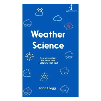 Weather Science - Clegg, Brian