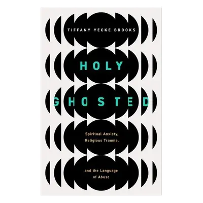 Holy Ghosted - Brooks, Tiffany Yecke