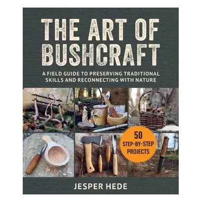 Art of Bushcraft - Hede, Jesper