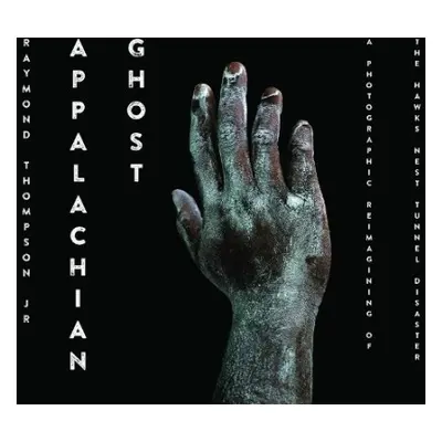 Appalachian Ghost - Thompson, Raymond a Altman, Rebecca a Venable Moore, Catherine