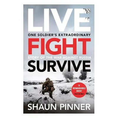 Live. Fight. Survive. - Pinner, Shaun