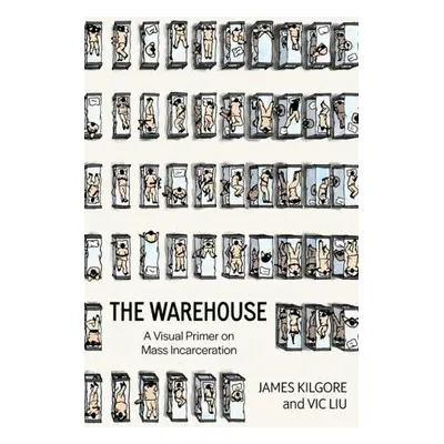 Warehouse - Kilgore, James a Liu, Vic