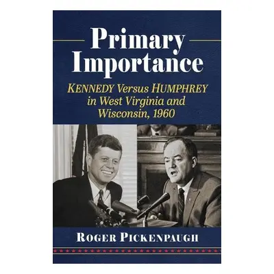 Primary Importance - Pickenpaugh, Roger