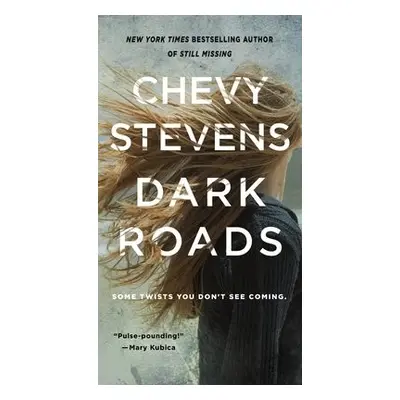 Dark Roads - Stevens, Chevy