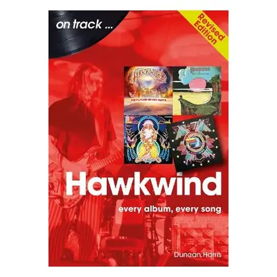 Hawkwind On Track Revised Edition - Harris, Duncan