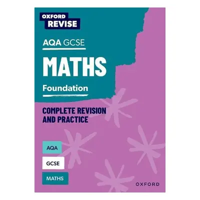 Oxford Revise: AQA GCSE Mathematics: Foundation - Bartholomew-Millar, Naomi a Hunt, Paul a Trump