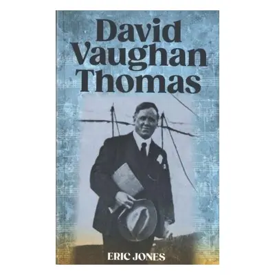 David Vaughan Thomas - Jones, Eric