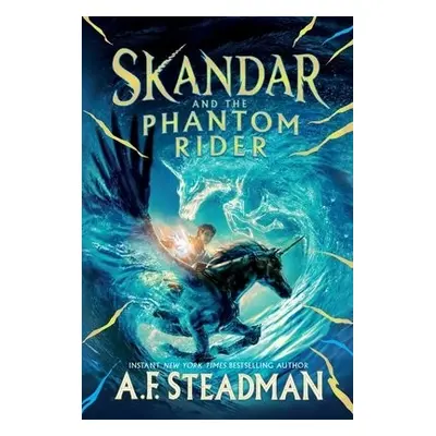 Skandar and the Phantom Rider - Steadman, A.F.