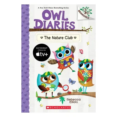 Nature Club: A Branches Book (Owl Diaries #18)