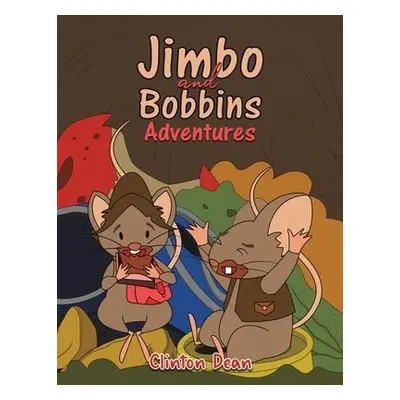 Jimbo and Bobbins Adventures - Dean, Clinton