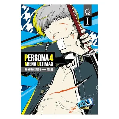 Persona 4 Arena Ultimax Volume 1 - Atlus