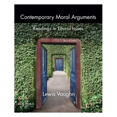 Contemporary Moral Arguments - Vaughn, Lewis (, Williamsville, NY)