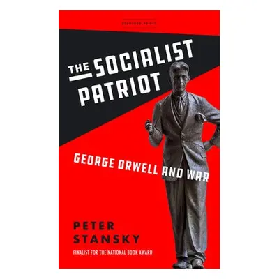 Socialist Patriot - Stansky, Peter