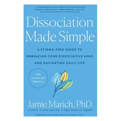 Dissociation Made Simple - Marich, Jamie