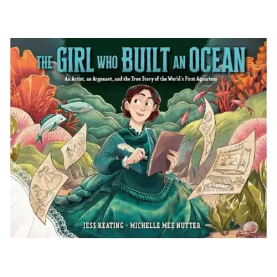 Girl Who Built an Ocean - Keating, Jess a Nutter, Michelle Mee