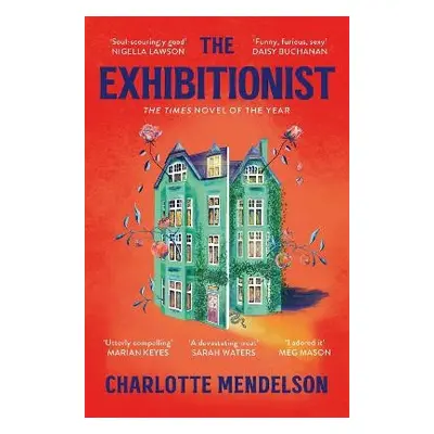 The Exhibitionist - Mendelson, Charlotte