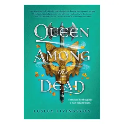 Queen Among the Dead - Livingston, Lesley