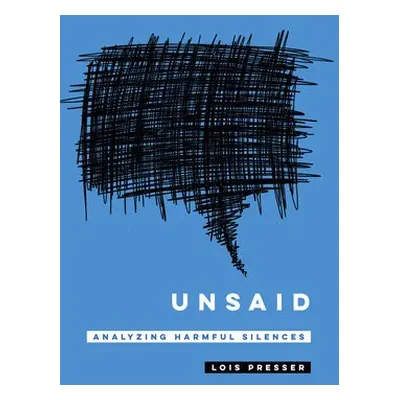 Unsaid - Presser, Lois